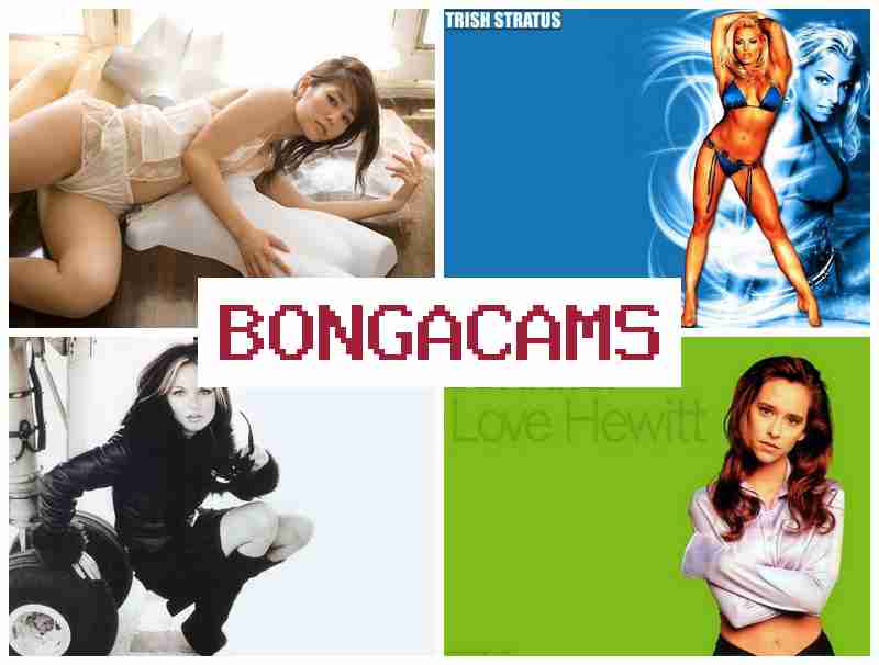 BONGAACMS ♥ Free Sex VIP
